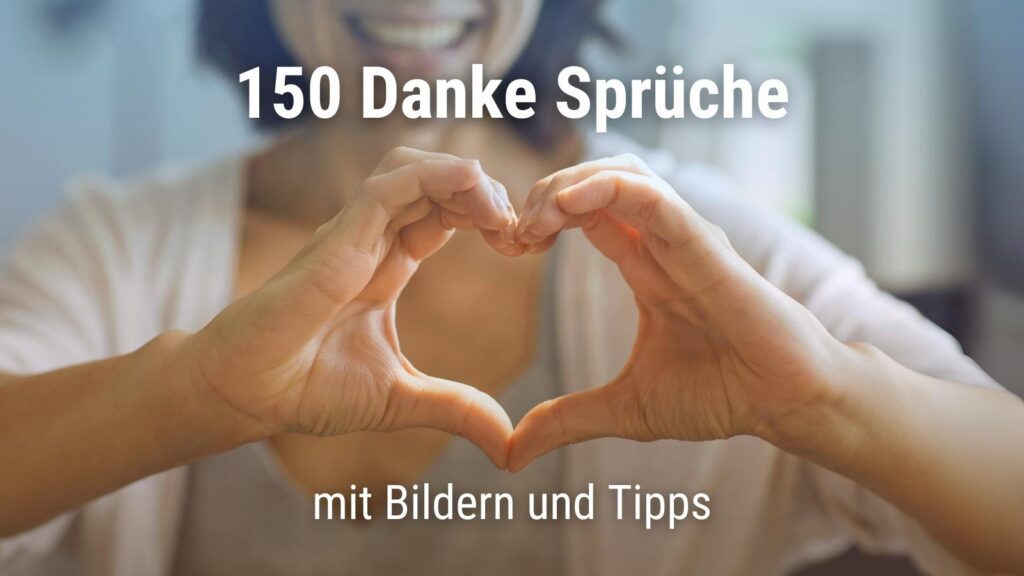 Danke Sprüche 150 Wege, um Danke zu sagen + Bilder & Tipps · good space.