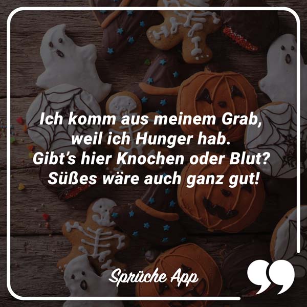 Halloween Süßigkeiten mit Halloween Spruch "Ich komm aus meinem Grab, weil ich Hunger hab. Gibt’s hier Knochen oder Blut? Süßes wäre auch ganz gut."