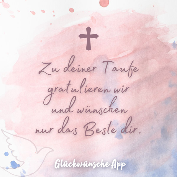 Eine Taube und ein kleines Kreuz mit dem Text: "Zu deiner Taufe gratulieren wir und wünschen nur das Beste dir."