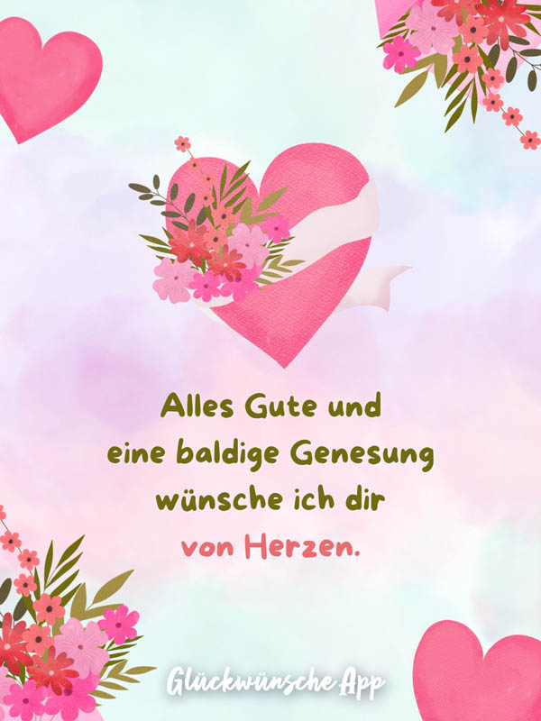 Hintergrund aus Herzen mit Genesungswunsch "Alles Gute und eine baldige Genesung wünsche ich dir von Herzen."