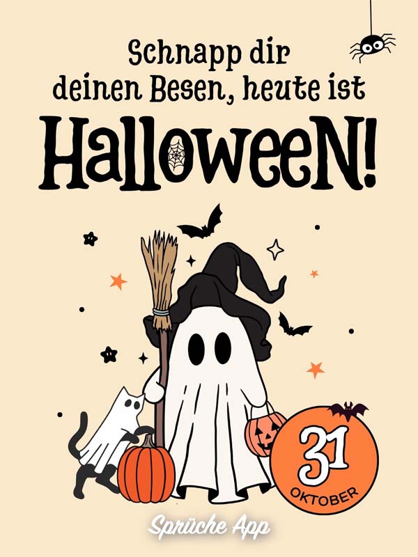 Illustriertes Gespenst mit Besen und Spruch "Schnapp dir deinen Besen, heute ist Halloween!"