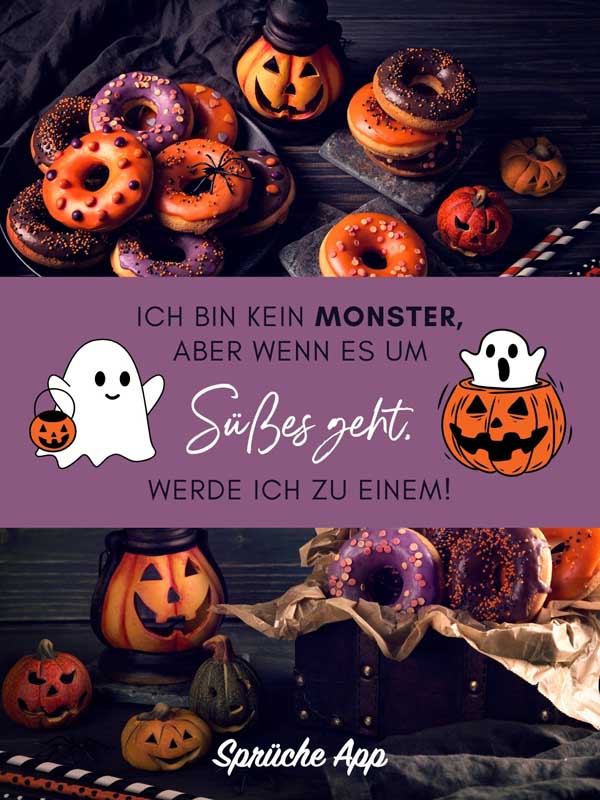 Süßigkeiten zu Halloween mit dem Spruch "Ich bin kein Monster, aber wenn es um Süßes geht, werde ich zu einem!"