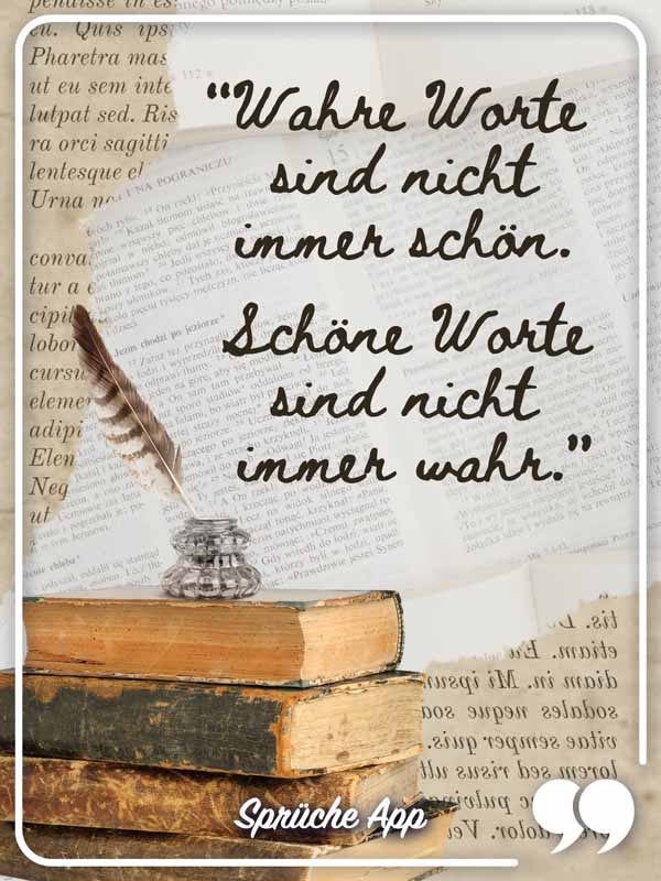 Gestapelte Bücher mit Spruch zum Nachdenken  "Wahre Worte sind nicht immer schön. Schöne Worte sind nicht immer wahr."