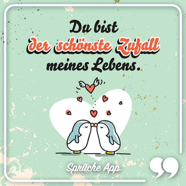 Zwei Illustrierte Pinguine, die sich küssen mit Liebesspruch „Du bist der schönste Zufall meines Lebens."