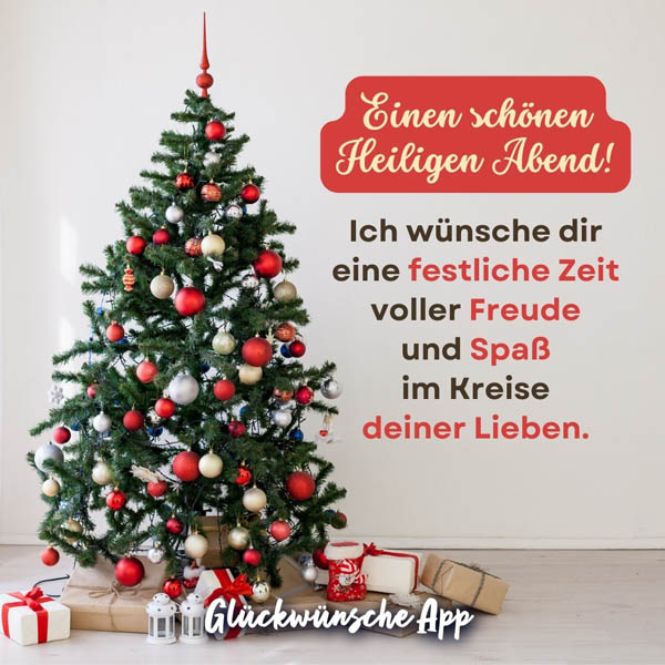 Weihnachtbaum mit Geschenken und Wunsch "Einen schönen Heiligen Abend! Ich wünsche dir eine festliche Zeit voller Freude und Spaß im Kreise deiner Lieben."