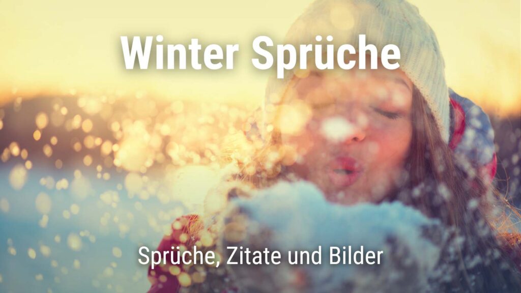 Die 100 besten Winter Sprüche und Zitate + schöne Bilder · good space.