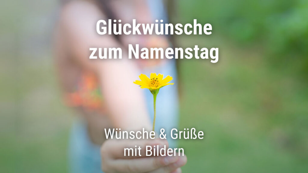Glückwünsche zum Namenstag Die besten Wünsche mit Bildern · good space.