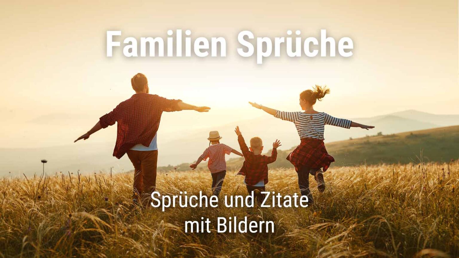 Die besten Familien Sprüche und Zitate mit Bildern · good space.