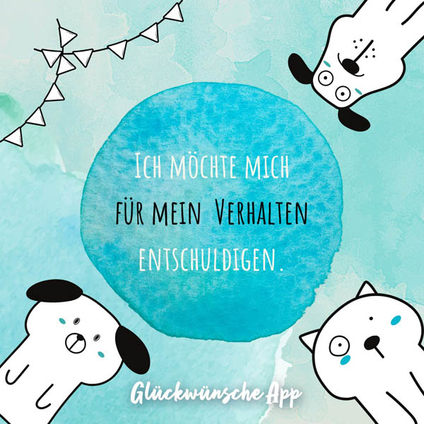 Illustrierte Hunde und Spruch: „Ich möchte mich für mein Verhalten entschuldigen."