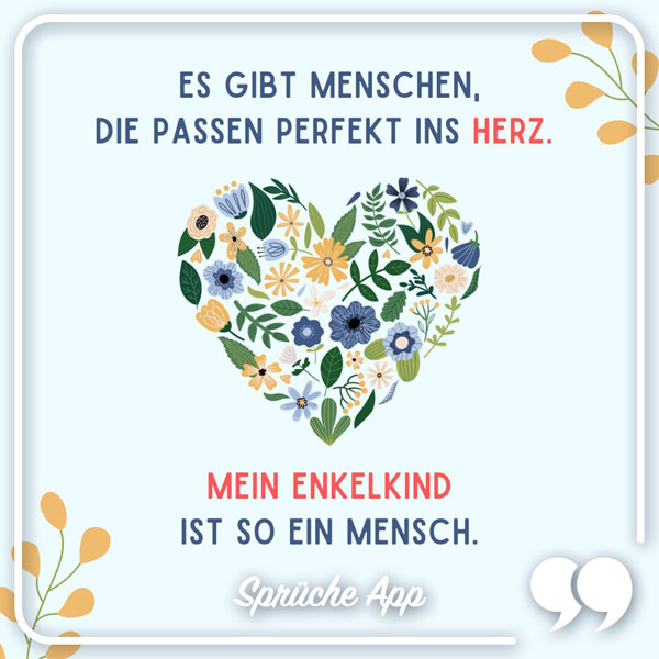 Illustriertes Herz mit Blumen und Spruch: „Es gibt Menschen, die passen perfekt ins Herz. Mein Enkelkind ist so ein Mensch."