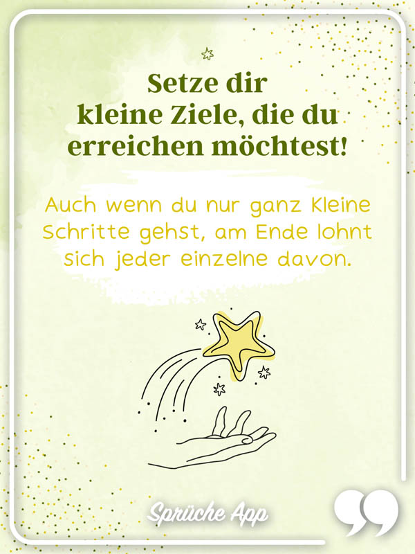 Illustrierte Hand mit einem Stern und Selbstliebe Spruch: "Setze dir kleine Ziele, die du erreichen möchtest! Auch wenn du nur ganz kleine Schritte gehst, am Ende lohnt sich jeder einzelne davon."