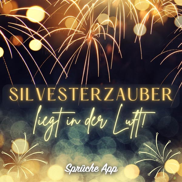 Feuerwerk mit Silvester Spruch „Silvesterzauber liegt in der Luft!"