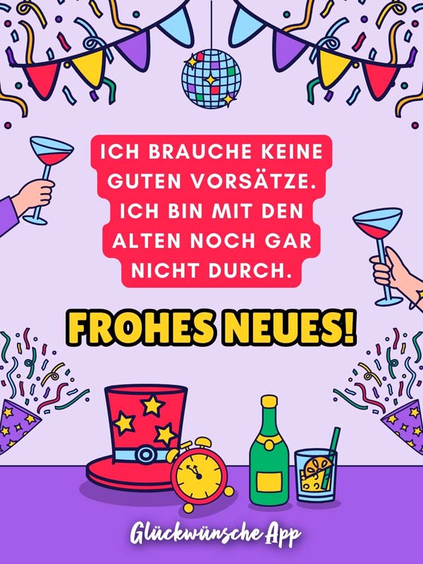 Illustrierter Silvester Hintergrund mit Gruß: „Ich brauche keine guten Vorsätze. Ich bin mit den alten noch gar nicht durch. Frohes Neues!"