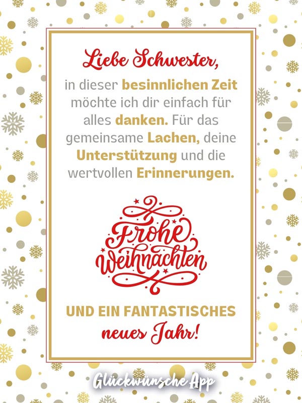 Weihnachtskarte mit dem Text: „Liebe Schwester, in dieser besinnlichen Zeit möchte ich dir einfach danken. Für das gemeinsame Lachen, deine Unterstützung und die wertvollen Erinnerungen. Frohe Weihnachten und ein fantastisches neues Jahr!"