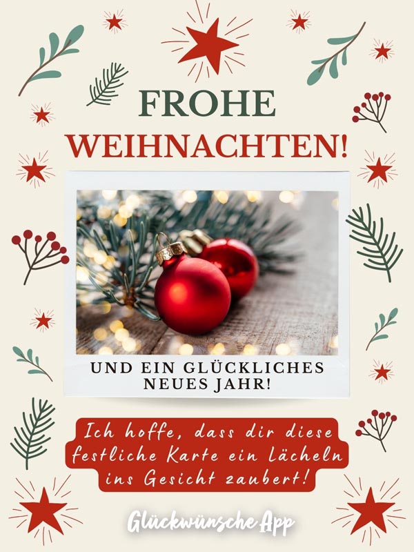 Weihnachtskarte mit dem Text: "Frohe Weihnachten und ein glückliches neues Jahr! Ich hoffe, dass dir diese festliche Karte ein Lächeln ins Gesicht zaubert!"
