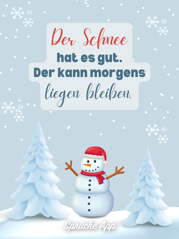 Illustrierter Schneemann in einer Schneelandschaft mit Spruch „Der Schnee hat es gut. Der kann morgens liegenbleiben."