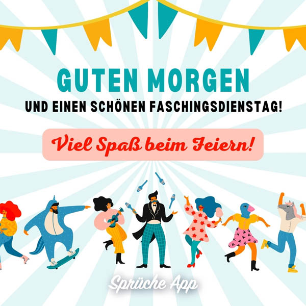 Illustrierte Menschen in Kostümen mit Karneval Spruch: „Guten Morgen und einen schönen Faschingsdienstag! Viel Spaß beim Feiern!"