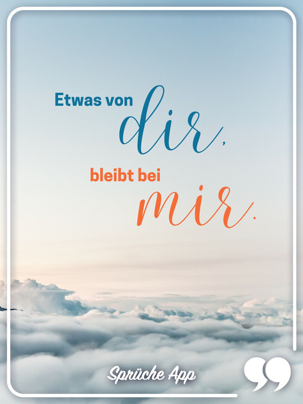 Himmel mit Spruch: „Etwas von dir, bleibt bei mir."