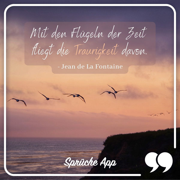 Meer im Sonnenuntergang mit Trauerspruch: „Mit den Flügeln der Zeit fliegt die Traurigkeit davon." - Jean de La Fontaine