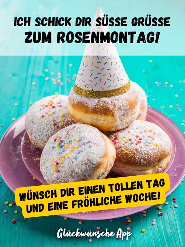 Faschingskrapfen auf einem Teller mit Karneval Spruch: „Ich schick dir süße Grüße zum Rosenmontag! Wünsch dir einen tollen Tag und eine fröhliche Woche."