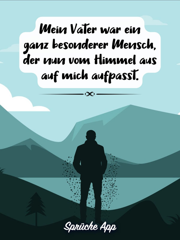 Illustrierter Mann vor einem Berg mit Trauerspruch: „Mein Vater war ein ganz besonderer Mensch, der nun vom Himmel aus auf mich aufpasst."