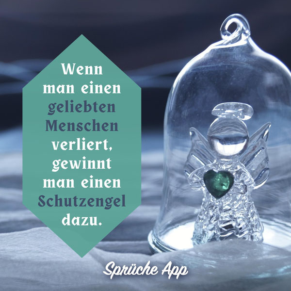 Schutzengel aus Glas mit Text: „Wenn man einen geliebten Menschen verliert, gewinnt man einen Schutzengel dazu."