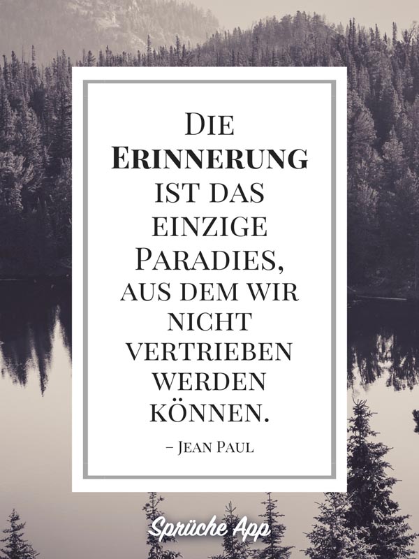 Wald und See mit Zitat: „Die Erinnerung ist das einzige Paradies, aus dem wir nicht vertrieben werden können." – Jean Paul