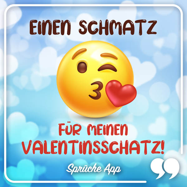 Kuss-Emoji und Spruch: „Einen Schmatz für meinen Valentinsschatz!"