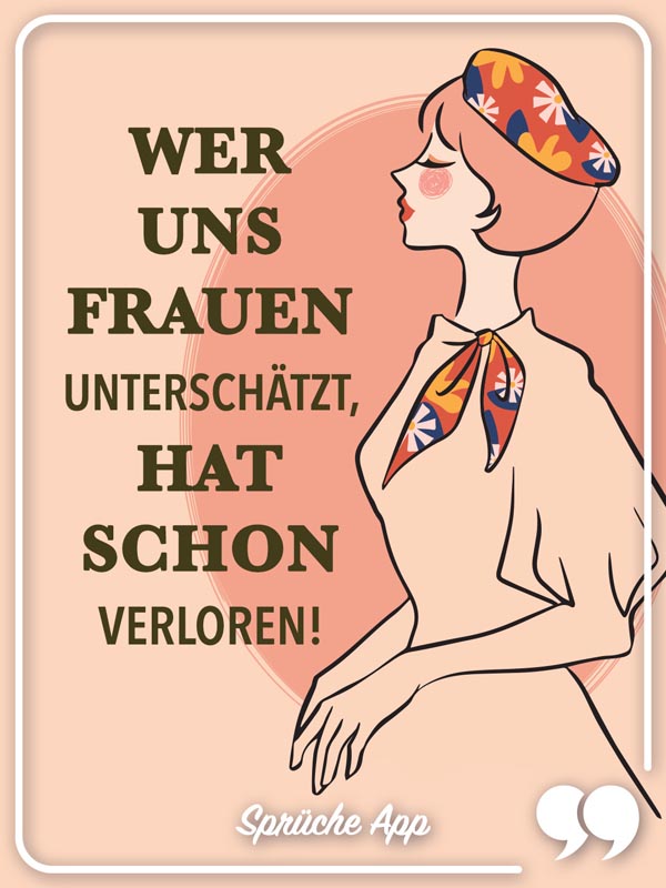 Illustrierte Frau mit Hut und Frauentag Spruch: „Wer uns Frauen unterschätzt, hat schon verloren!"