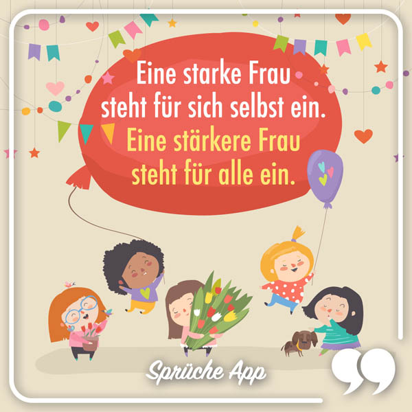 Illustrierte Frauen, mit Blumen und Luftballons und Spruch: „Eine starke Frau steht für sich selbst ein. Eine stärkere Frau steht für alle ein."