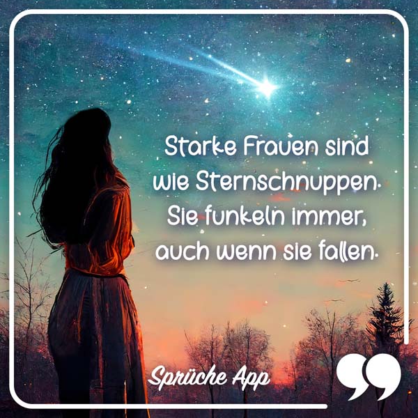 Frau, die zum Sternenhimmel empor schaut mit Frauentag Spruch: „Starke Frauen sind wie Sternschnuppen. Sie funkeln immer, auch wenn sie fallen."