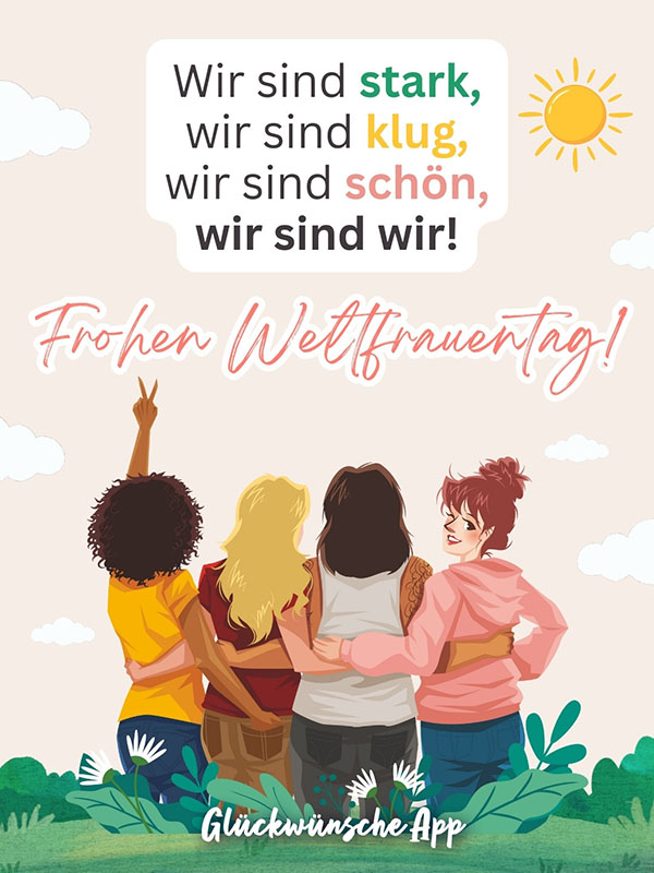 Illustrierte Frauen mit Armen umschlungen und Spruch: „Wir sind stark, wir sind klug, wir sind schön, wir sind wir – Frohen Weltfrauentag!"
