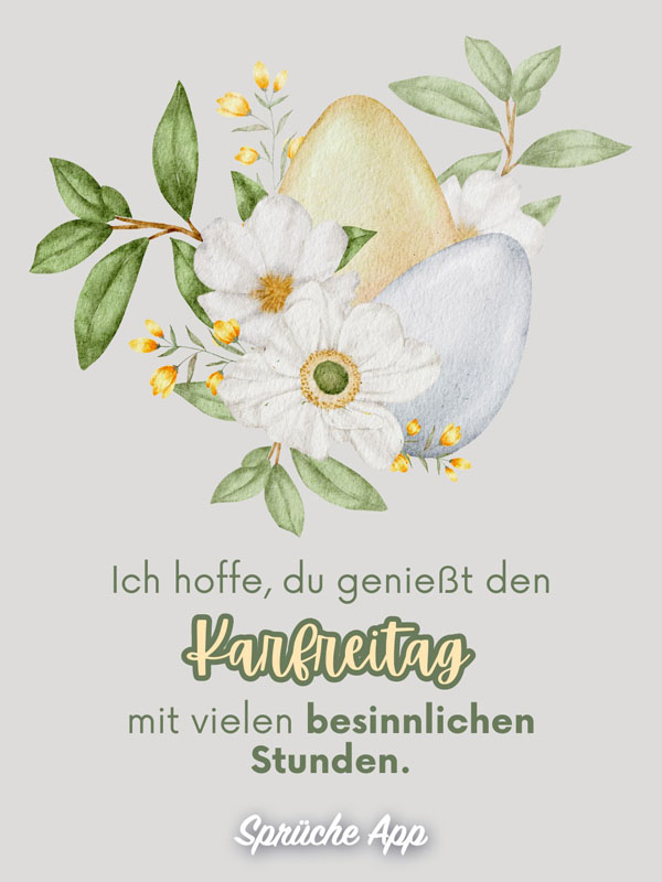 Illustrierte Ostereier mit Blumen und Gruß: „Ich hoffe, du genießt den Karfreitag mit vielen besinnlichen Stunden."