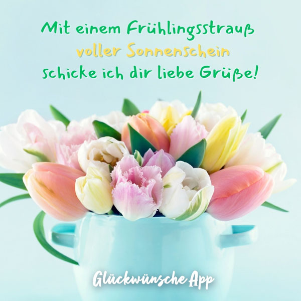 Vase mit Tulpen und Frühlingsgruß: „Mit einem Frühlingsstrauß voller Sonnenschein schicke ich dir liebe Grüße!"