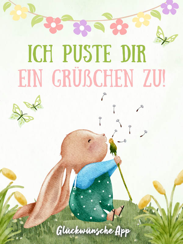 Illustrierter Hase mit einer Pusteblume und Frühlingsgruß: „Ich puste dir ein Grüßchen zu!"