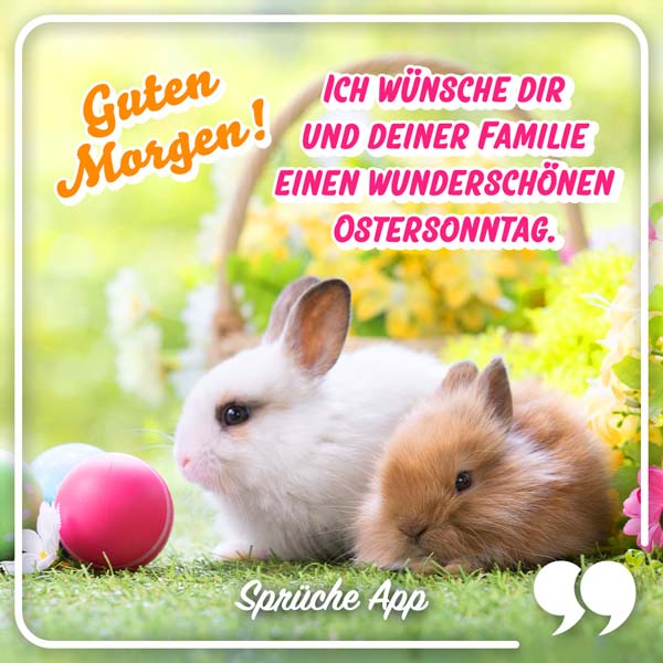 Zwei Hasen und Ostereier mit Spruch: „Guten Morgen! Ich wünsche dir und deiner Familie einen wunderschönen Ostersonntag."