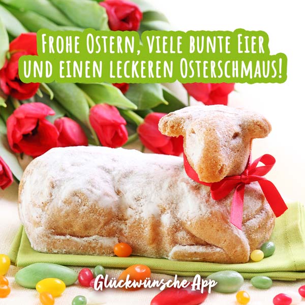 Osterlamm mit Tulpen im Hintergrund und Ostergruß: „Frohe Ostern, viele bunte Eier und einen leckeren Osterschmaus!"