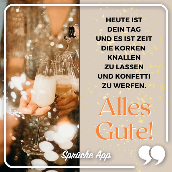 Frauen, die mit Prosecco anstoßen und Text: „Heute ist dein Tag und es ist Zeit die Korken knallen zu lassen und Konfetti zu werfen. Alles Gute!"