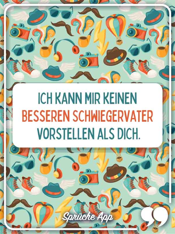 Vatertags-Karte mit illustriertem Hintergrund und Spruch: „Ich kann mir keinen besseren Schwiegervater vorstellen als dich."