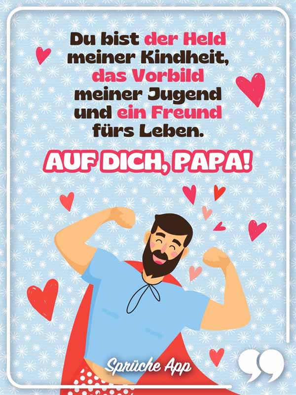 Illustrierter Mann mit Superhelden-Umhang und Spruch: „Du bist der Held meiner Kindheit, das Vorbild meiner Jugend und ein Freund fürs Leben. Auf dich, Papa!"