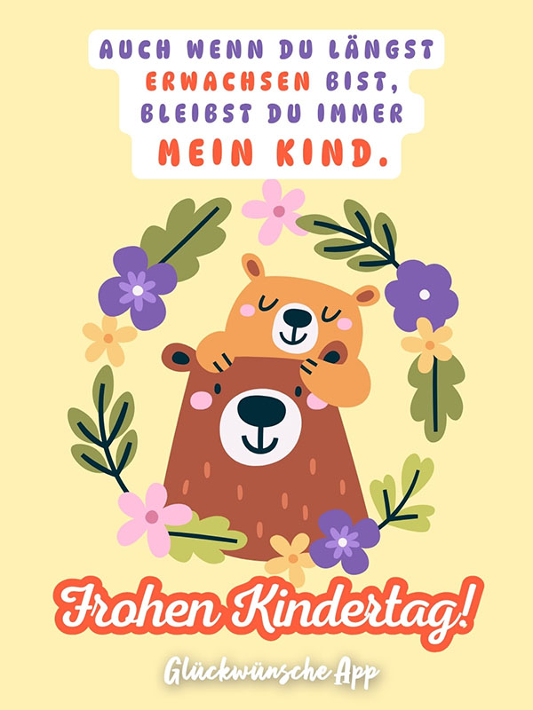 Zwei illustrierte Bären mit Spruch: „Auch wenn du längst erwachsen bist, bleibst du immer mein Kind. Frohen Kindertag!"