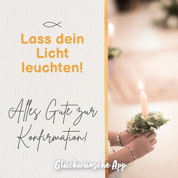 Hand hält brennende Kerze, christliches Fischsymbol und der Glückwunsch: „Lass dein Licht leuchten! Alles Gute zur Konfirmation!"