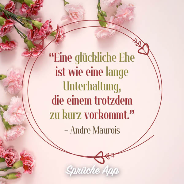 Rosa und pinke Nelken mit einem Zitat von Andre Maurois: „Eine glückliche Ehe ist wie eine lange Unterhaltung, die einem trotzdem zu kurz vorkommt."