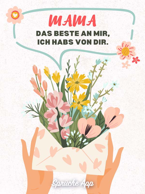 Illustration von einem geöffneten Briefumschlag mit Blumen und dem Reim: „Mama - Das Beste an mir, ich habs von dir."