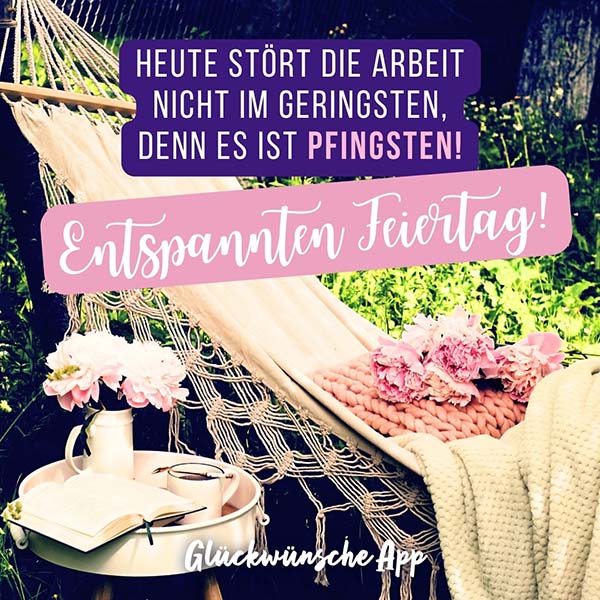 Hängematte im Garten mit Pfingstrosen, Kaffee und Buch, mit dem Gruß: „Heute stört die Arbeit nicht im geringsten, denn es ist Pfingsten! Entspannten Feiertag!“