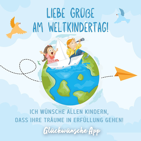 Illustrierte Erdkugel mit Kindern und Gruß: „Liebe Grüße am Weltkindertag! Ich wünsche allen Kindern, dass ihre Träume in Erfüllung gehen!"
