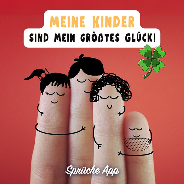 Finger mit Gesicht aufgzeichnet als Familie mit Spruch: „Meine Kinder sind mein größtes Glück!"