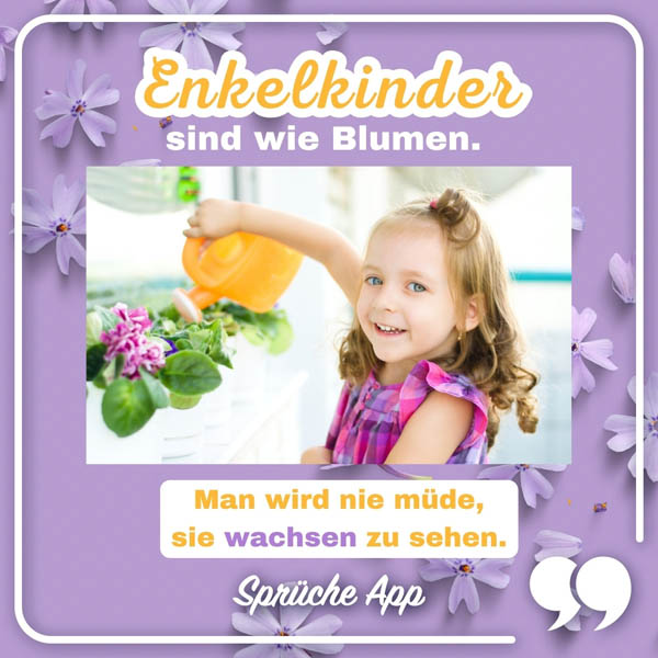 Kleines Mädchen, das Blumen gießt mit Spruch: „Enkelkinder sind wie Blumen. Man wird nie müde, sie wachsen zu sehen."