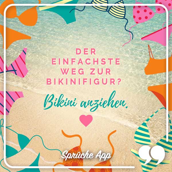 Strand mit Meer und illustrierten Bikinis in der Mitte der Spruch: „Der einfachste Weg zur Bikinifigur? Bikini anziehen."