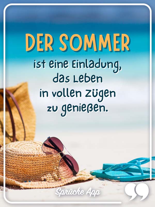 Hut und Flipflops am Strand mit Spruch: „Der Sommer ist eine Einladung, das Leben in vollen Zügen zu genießen."